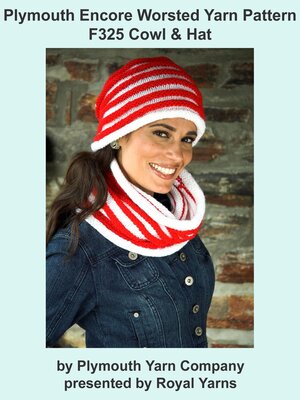 cover image of Plymouth Encore Worsted Yarn Knitting Pattern F325 Cowl & Hat